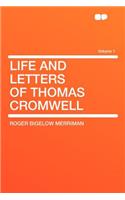 Life and Letters of Thomas Cromwell Volume 1