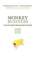 Monkey Business: 7 Laws of the Jungle for Becoming the Best of the Bunch