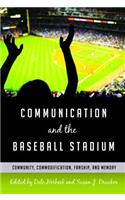 Communication and the Baseball Stadium
