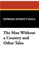 The Man Without a Country and Other Tales