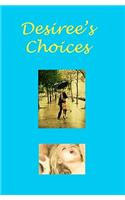 Desiree's Choices