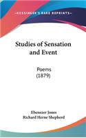 Studies of Sensation and Event: Poems (1879)