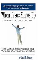 When Jesus Shows Up: (English)