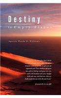 Destiny in Empty Places
