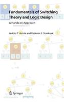 Fundamentals of Switching Theory and Logic Design: A Hands on Approach