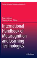 International Handbook of Metacognition and Learning Technologies