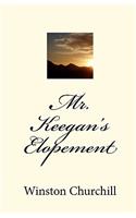 Mr. Keegan's Elopement