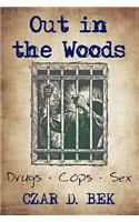 Out in the Woods
