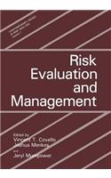Risk Evaluation and Management