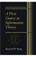 First Course in Information Theory