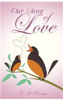 Our Song of Love