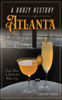 A Boozy History of Atlanta