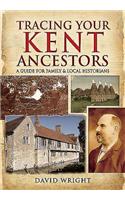 Tracing Your Kent Ancestors: A Guide for Family and Local Historians