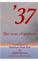 '37: the year of portent