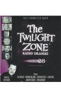 The Twilight Zone Radio Dramas, Volume 28