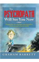 The Psychopath Will See You Now
