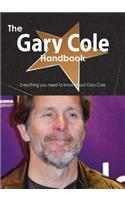 The Gary Cole Handbook - Everything You Need to Know about Gary Cole