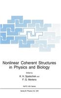 Nonlinear Coherent Structures in Physics and Biology