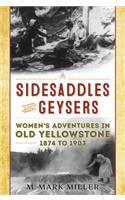 Sidesaddles and Geysers