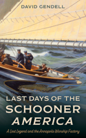 The Last Days of the Schooner America