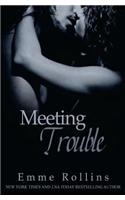 Meeting Trouble
