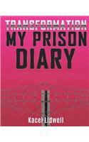 TRANSFORMATION My Prison Diary