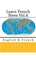 Learn French News Vol.4: English & French