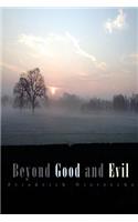 Beyond Good and Evil