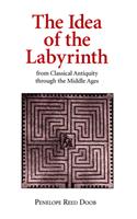 Idea of the Labyrinth from Classical Antiquity Through the Middle Ages