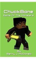 ChuckBone Battle Of The Monsters