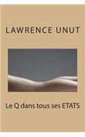 Le Q dans tous ses états