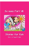 So isses Part VIII: Stories for Kids(8 So Isses)
