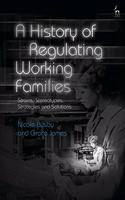 History of Regulating Working Families