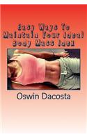 Easy Ways To Maintain Your Ideal Body Mass Idex
