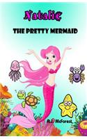 Natalie, The Pretty Mermaid: (1 Little Mermaid)