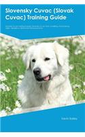 Slovensky Cuvac (Slovak Cuvac) Training Guide Slovensky Cuvac Training Includes