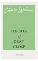 Flecker of Dean Close