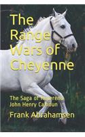 Range Wars of Cheyenne: The Saga of Reverend John Henry Calhoun