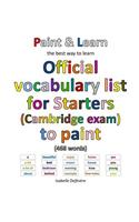 Official vocabulary list for Starters (Cambridge exam) to paint