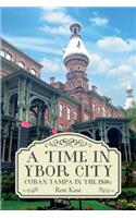 A Time in Ybor City