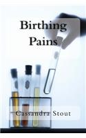 Birthing Pains
