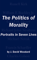 The Politics of Morality – Portraits in Seven Lives