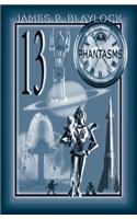 Thirteen Phantasms and Other Stories