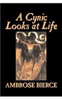 A Cynic Looks at Life by Ambrose Bierce, Fiction, Fantasy, Horror, Classics