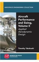 Aircraft Performance and Sizing, Volume II