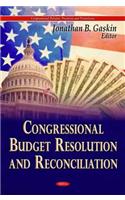 Congressional Budget Resolution & Reconciliation