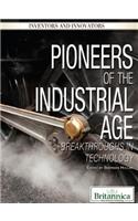 Pioneers of the Industrial Age: Breakthroughs in Technology(Inventors and Innovators)