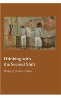 Drinking with the Second Shift