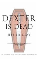 Dexter Is Dead