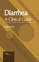 Diarrhea: A Clinical Guide